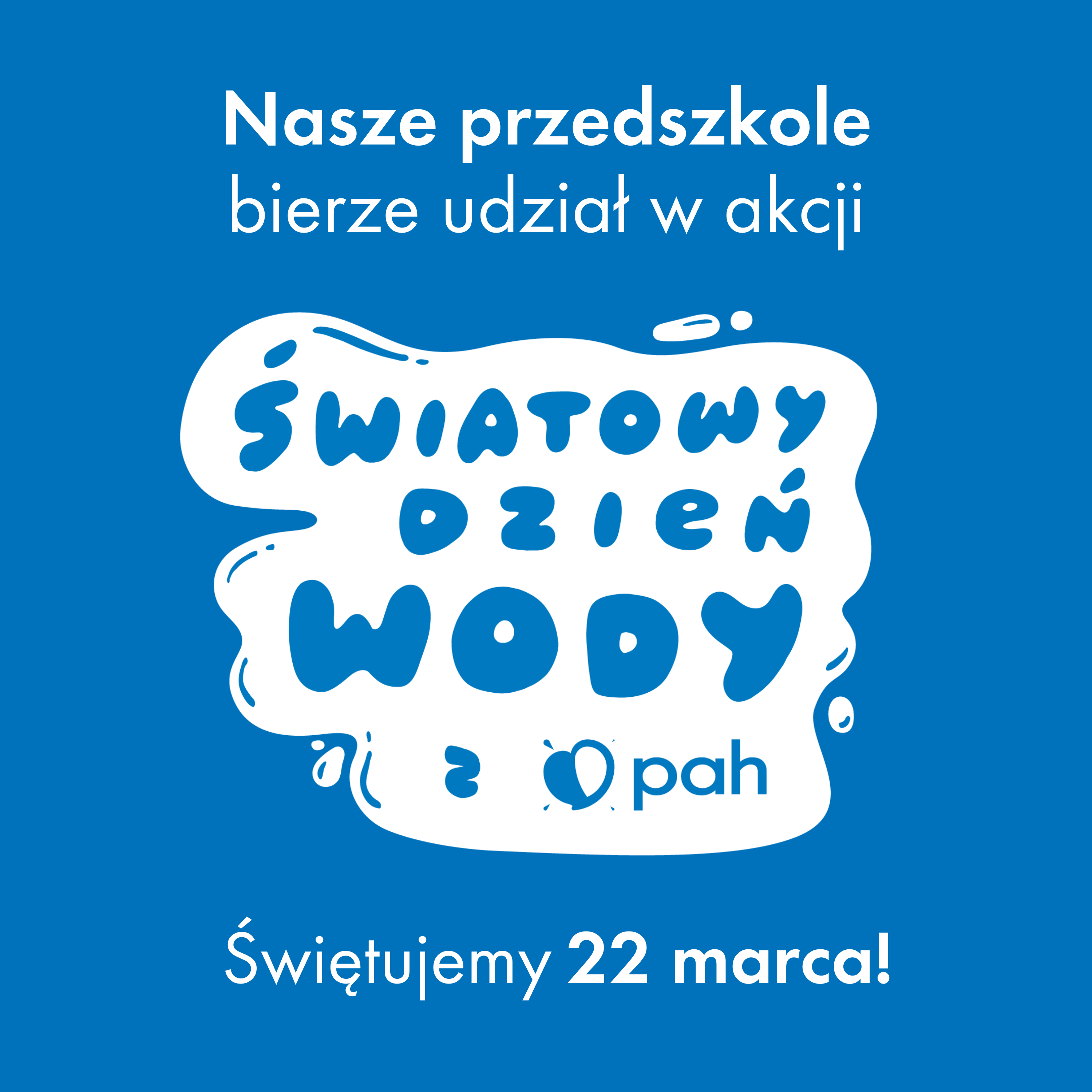 P3 bierze udział w Światowym Dniu Wody plakat